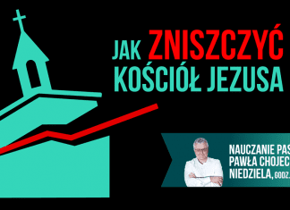 JAK ZNISZCZYĆ KOŚCIÓŁ JEZUSA? Nauczanie pastora Pawła Chojeckiego, 06.05.2018 IPPTV #IPPTV #megakosciol