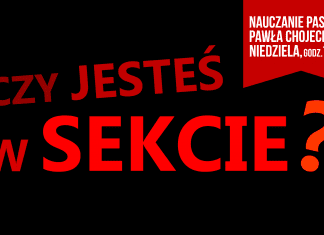 Czy jesteś w sekcie? TWITTEROWY SKRÓT nauczania pastora Pawła Chojeckiego 24.06.2018 #IPPTV #Megakosciol #IPPTV #Megakosciol