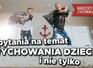 Pytania na temat wychowania dzieci i nie tylko. TWITTEROWY SKRÓT warsztatów biblijnych z pastorem Pawłem Chojeckim 27.07.2018 #IPPTV #Megakosciol