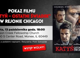 13.10.2018 Darmowy pokaz filmu “Katyń – Ostatni świadek” w rejonie Chicago! #IPPTV #Megakosciol #Megachurch