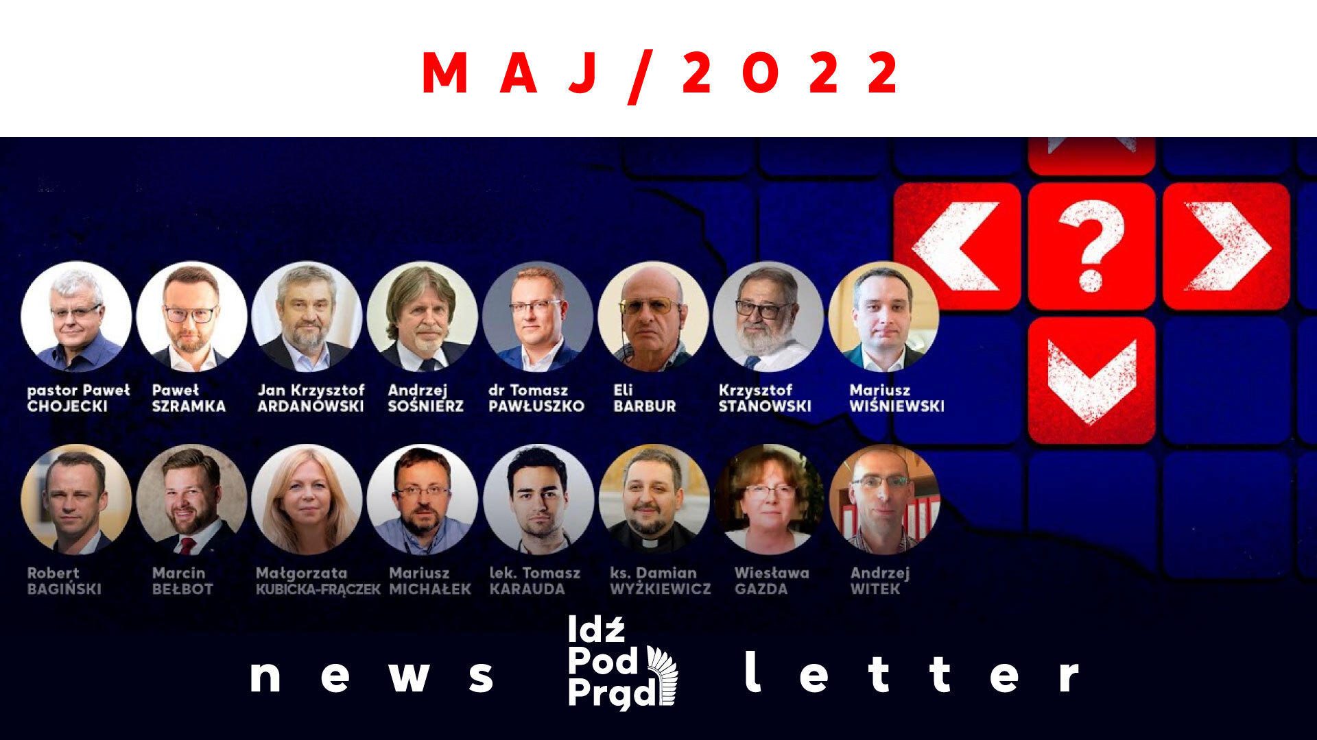 Newsletter Telewizji Idź Pod Prąd – Maj 2022